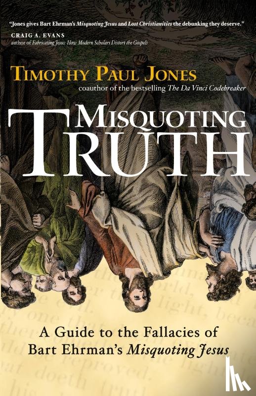 Jones, Timothy Paul - Misquoting Truth