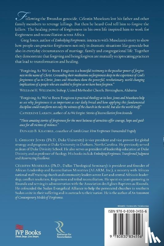 Jones, L. Gregory, Musekura, Celestin - Forgiving As We`ve Been Forgiven – Community Practices for Making Peace
