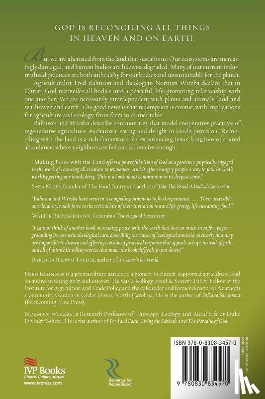 Bahnson, Fred, Wirzba, Norman, Mckibben, Bill - Making Peace with the Land – God`s Call to Reconcile with Creation