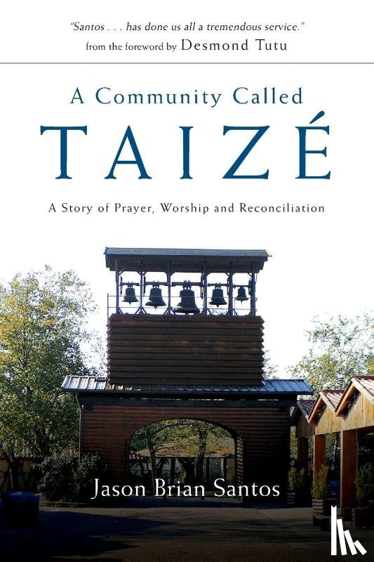 Santos, Jason Brian - A Community Called Taize