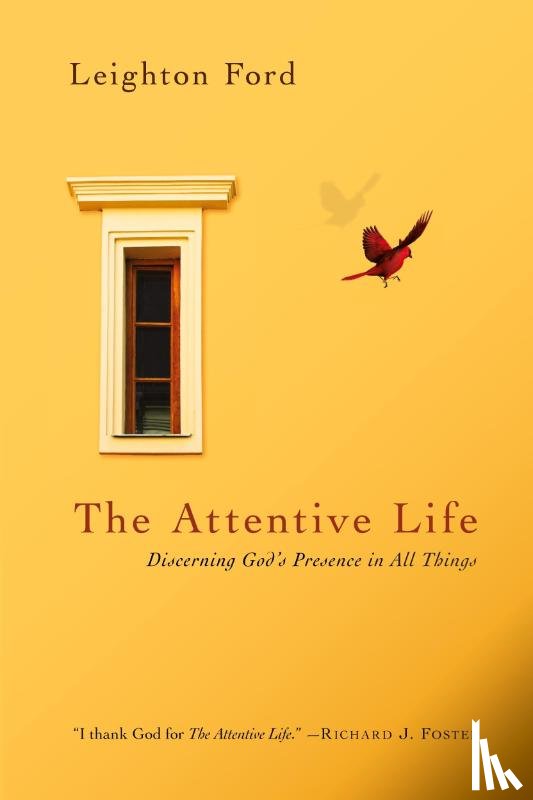 Leighton Ford, Ford - The Attentive Life