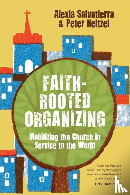 Rev Alexia Salvatierra, Salvatierra, Peter Heltzel, Heltzel - Faith-Rooted Organizing