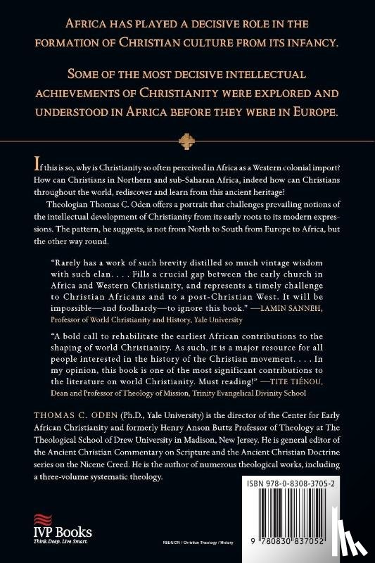 Oden, Thomas C. - How Africa Shaped the Christian Mind – Rediscovering the African Seedbed of Western Christianity