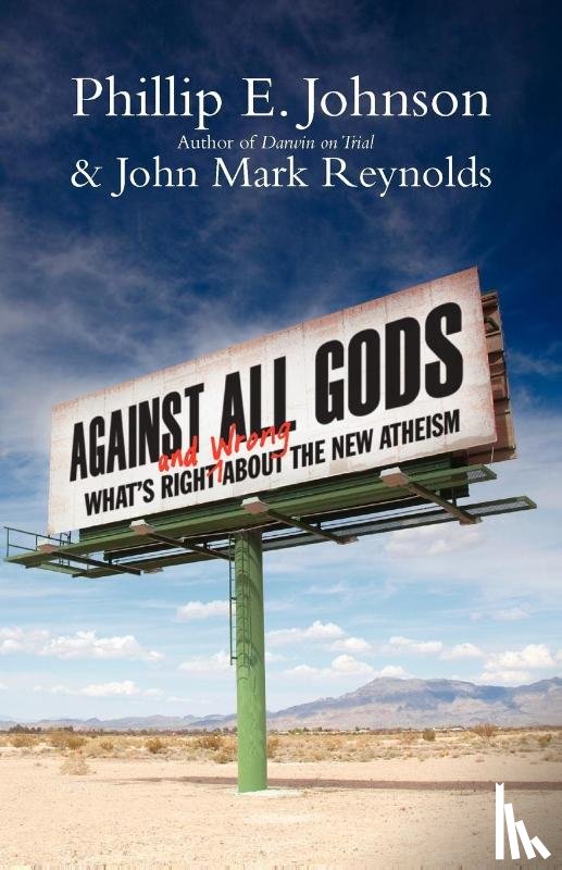 Johnson, Phillip E., Reynolds, John Mark - Against All Gods
