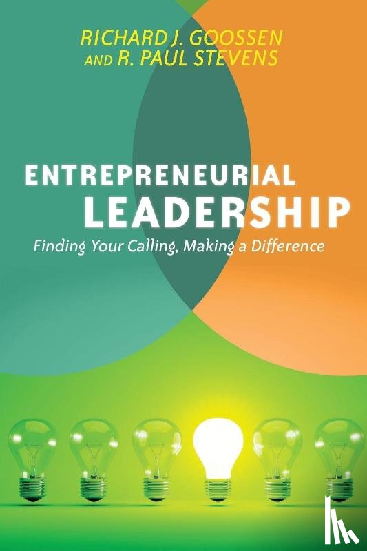 Goossen, Richard J., Stevens, R. Paul - Goossen, R: Entrepreneurial Leadership
