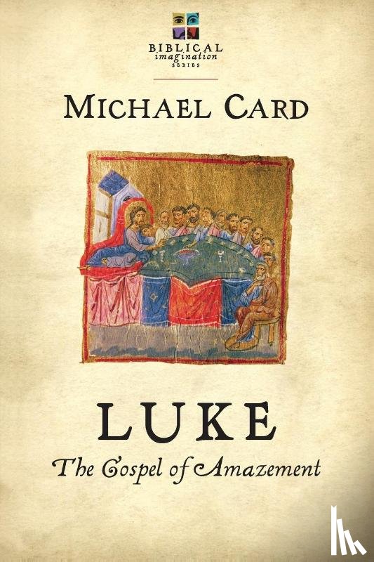 Card, Michael - Luke: The Gospel of Amazement