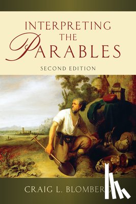 Blomberg, Craig L. - INTERPRETING THE PARABLES 2/E