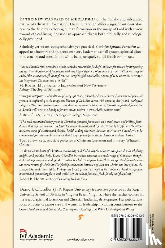 Chandler, Diane J. - Christian Spiritual Formation – An Integrated Approach for Personal and Relational Wholeness