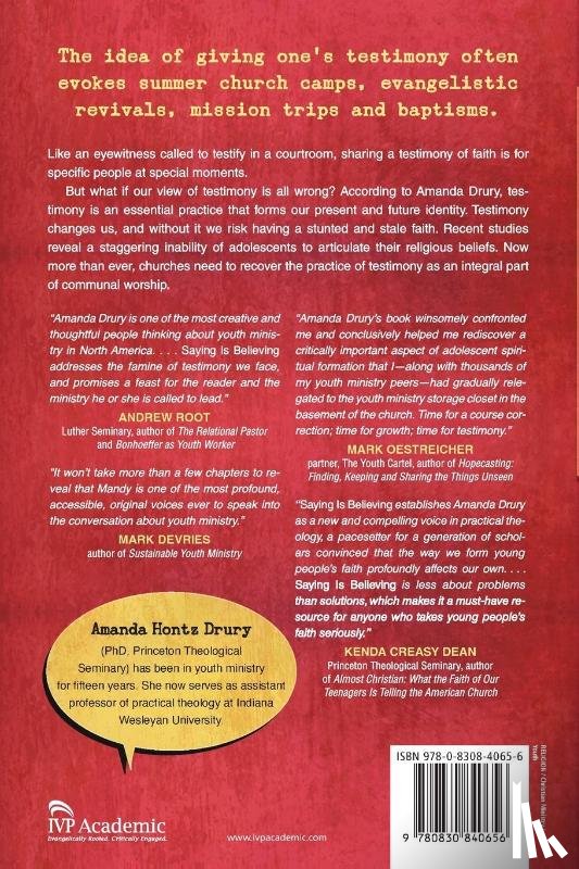 Drury, Amanda Hontz - Saying Is Believing – The Necessity of Testimony in Adolescent Spiritual Development