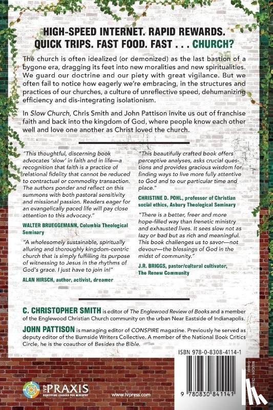 Smith, C. Christopher, Pattison, John, Wilson–hartgrov, Jonathan - Slow Church – Cultivating Community in the Patient Way of Jesus