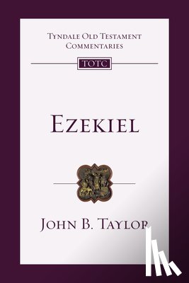 Taylor, John B. - Ezekiel: An Introduction and Commentary