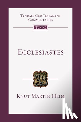 Heim, Knut Martin - COMT-TYN-OT ECCLESIASTES