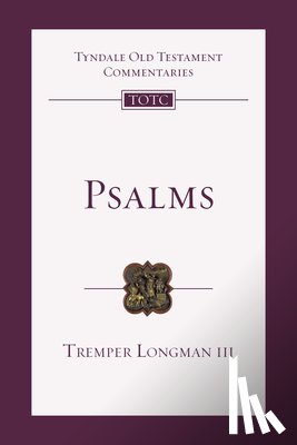 Longman, Tremper - Psalms: An Introduction and Commentary