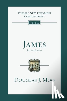 Moo, Douglas J. - James: An Introduction and Commentary Volume 16