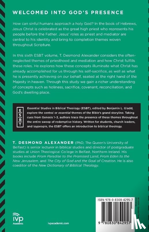 Alexander, T. Desmond, Gladd, Benjamin L. - Face to Face with God – A Biblical Theology of Christ as Priest and Mediator