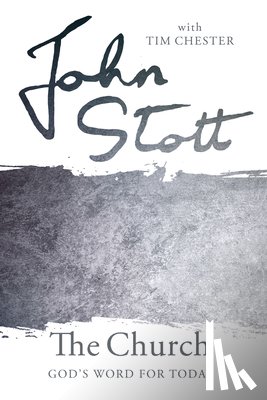 Stott, John - The Church: Volume 4