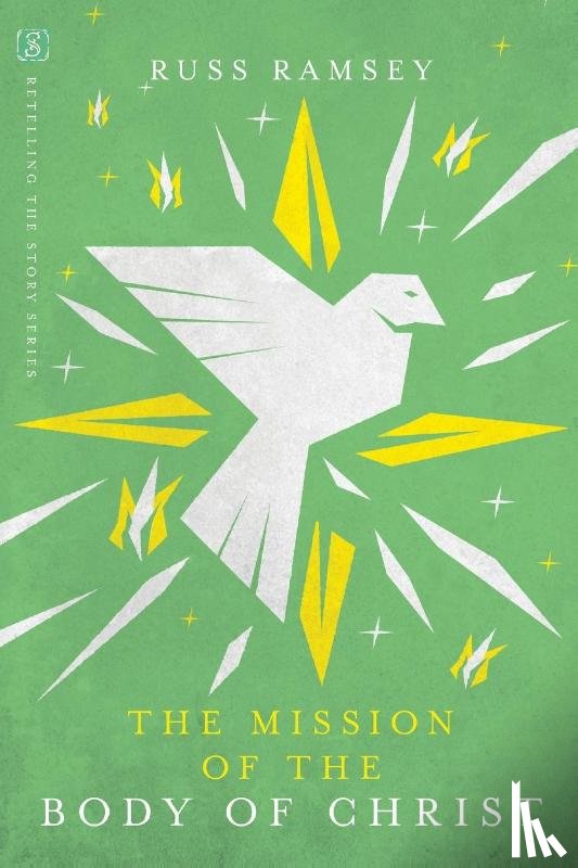 Ramsey, Russ - The Mission of the Body of Christ