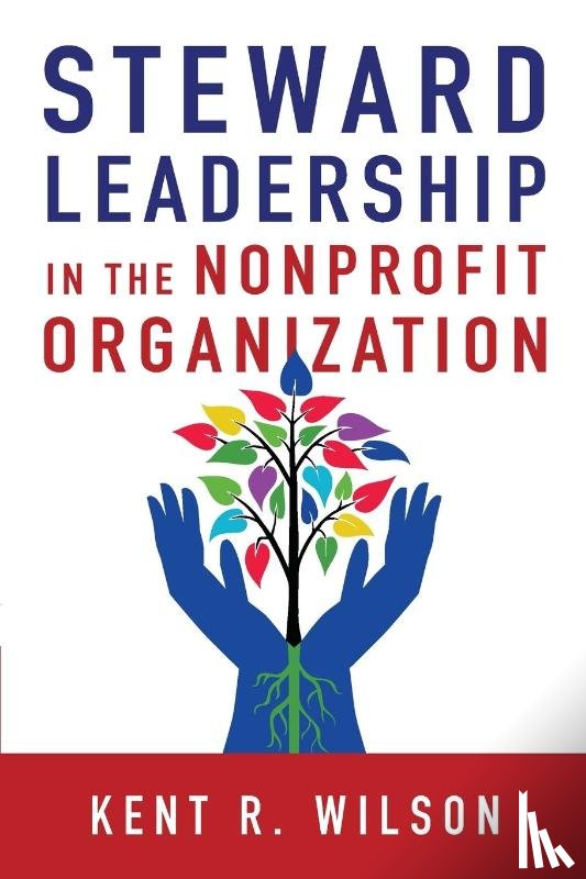 Wilson, Kent R. - Steward Leadership in the Nonprofit Organization