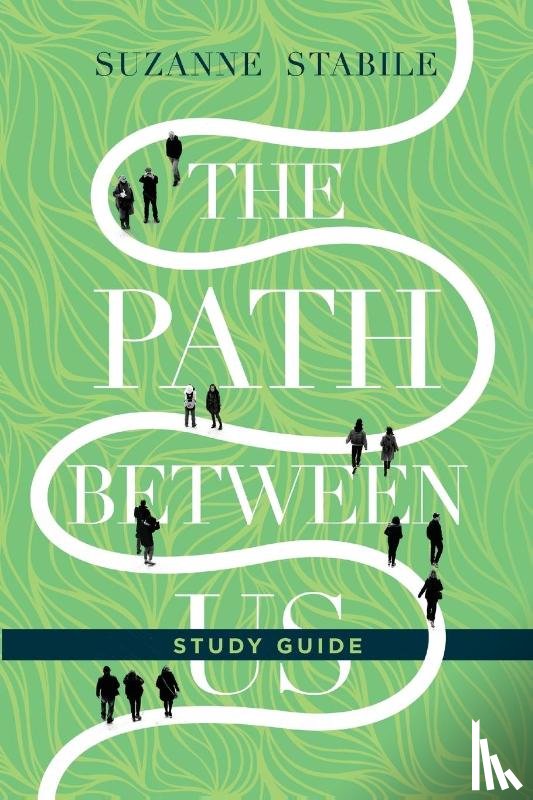 Stabile, Suzanne - The Path Between Us Study Guide