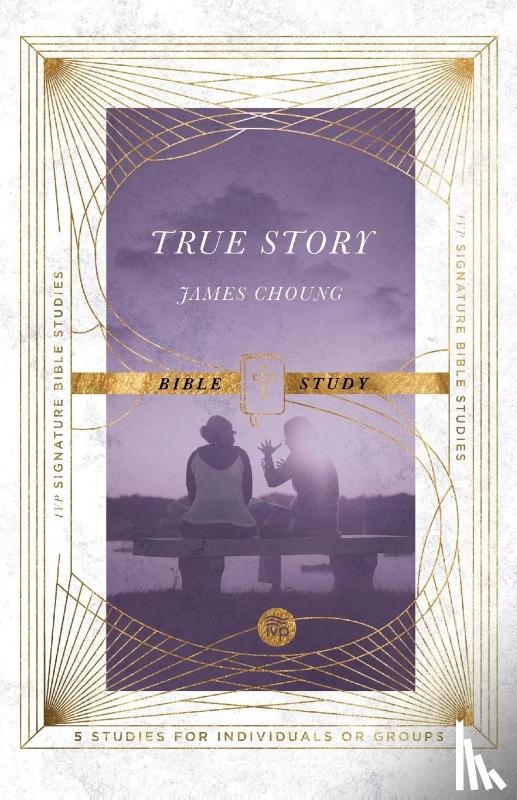 Choung, James - True Story Bible Study