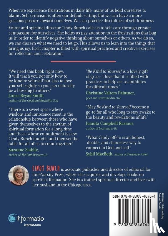 Bunch, Cindy, Barton, Ruth Haley - Be Kind to Yourself – Releasing Frustrations and Embracing Joy