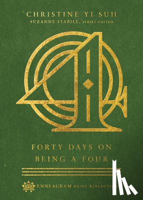 Suh, Christine Yi, Stabile, Suzanne - Forty Days on Being a Four