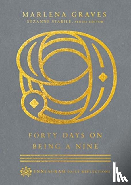 Graves, Marlena, Stabile, Suzanne - Forty Days on Being a Nine