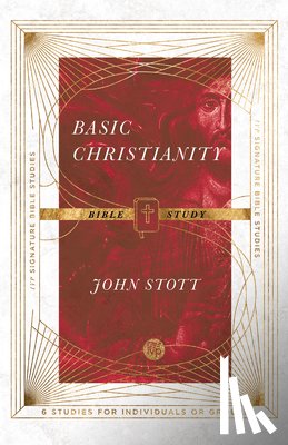 Stott, John - Basic Christianity Bible Study