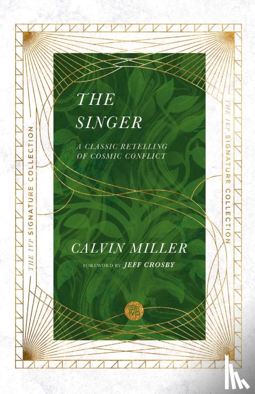 Miller, Calvin, Crosby, Jeff - The Singer – A Classic Retelling of Cosmic Conflict