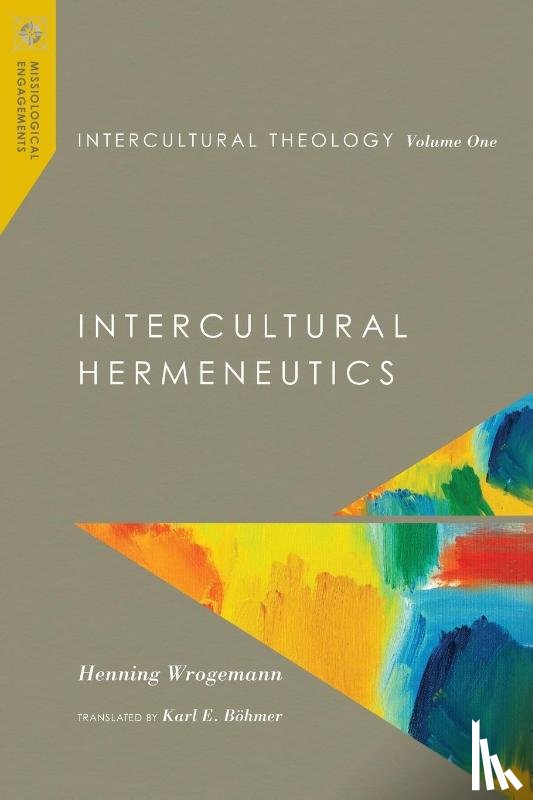 Wrogemann, Henning - Intercultural Theology, Volume One