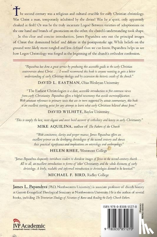 Papandrea, James L. - The Earliest Christologies – Five Images of Christ in the Postapostolic Age