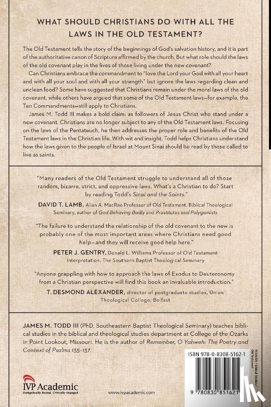 Todd Iii, James M. - Sinai and the Saints – Reading Old Covenant Laws for the New Covenant Community