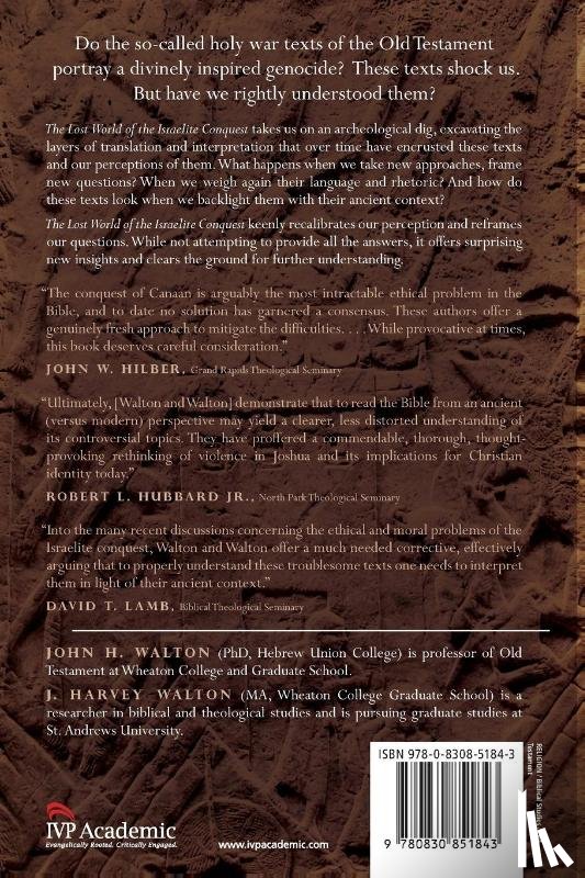 Walton, John H., Walton, J. Harvey - The Lost World of the Israelite Conquest – Covenant, Retribution, and the Fate of the Canaanites
