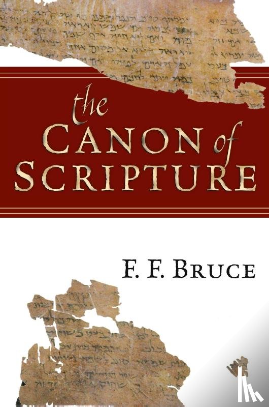 Bruce, F. F. - The Canon of Scripture