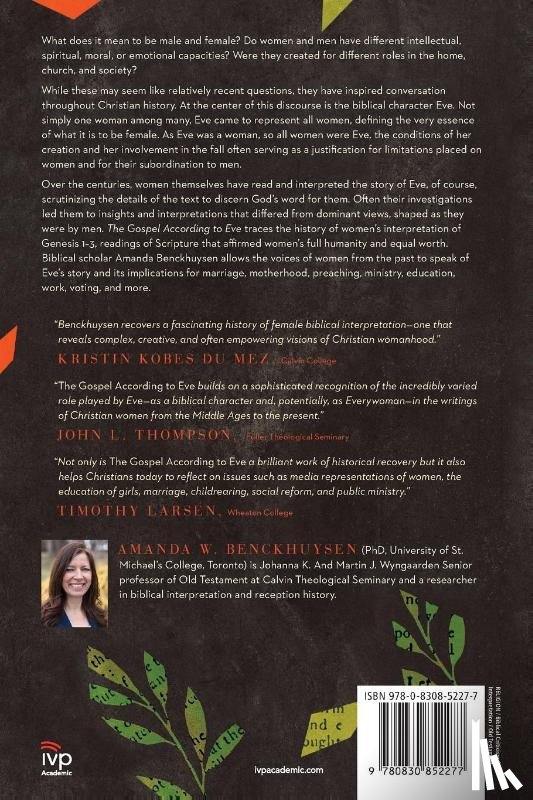 Benckhuysen, Amanda W. - The Gospel According to Eve – A History of Women`s Interpretation