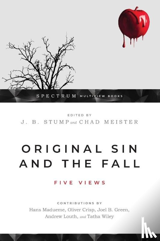 Stump, J. B., Meister, Chad - Original Sin and the Fall – Five Views