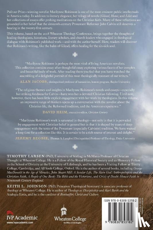 Larsen, Timothy, Johnson, Keith L., Komline, Han–luen Kantze, George, Timothy - Balm in Gilead – A Theological Dialogue with Marilynne Robinson