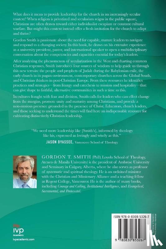 Smith, Gordon T. - Wisdom from Babylon – Leadership for the Church in a Secular Age