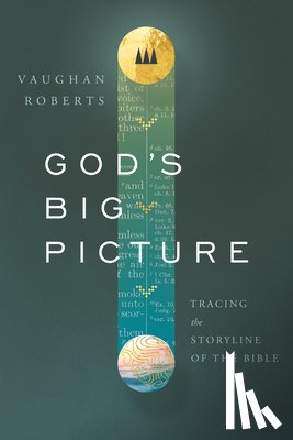 Roberts, Vaughan - Roberts, V: God's Big Picture