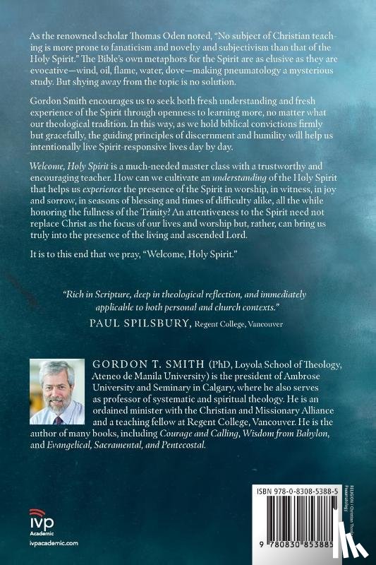 Smith, Gordon T. - Welcome, Holy Spirit – A Theological and Experiential Introduction