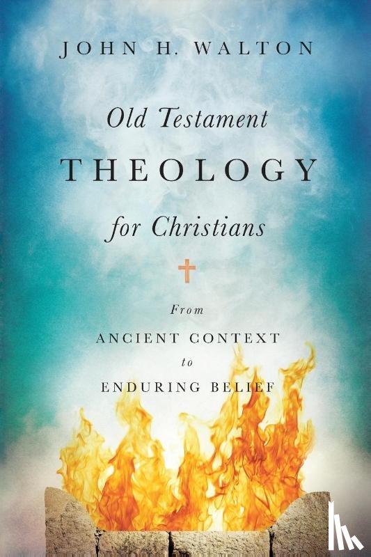 Walton, John H. - Old Testament Theology for Christians