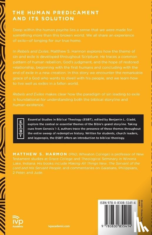 Harmon, Matthew S., Gladd, Benjamin L. - Rebels and Exiles – A Biblical Theology of Sin and Restoration