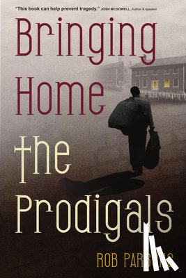 Parsons, Rob - Bringing Home the Prodigals