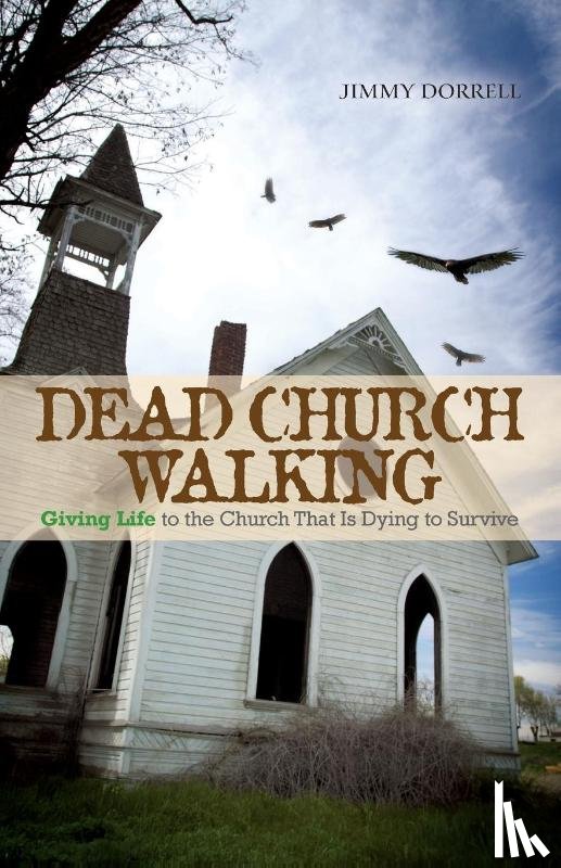 Dorrell, Jimmy - Dead Church Walking