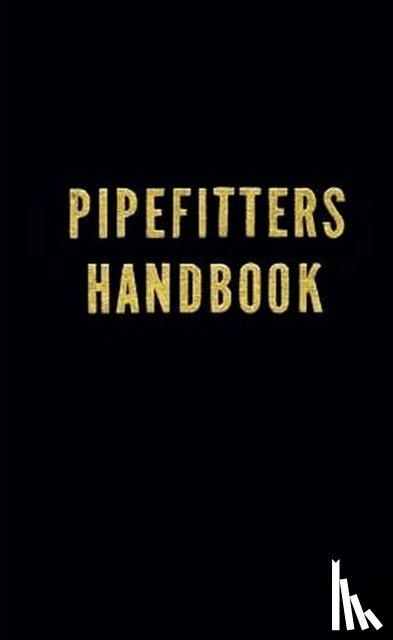 Lindsey, Forrest - Pipefitters Handbook