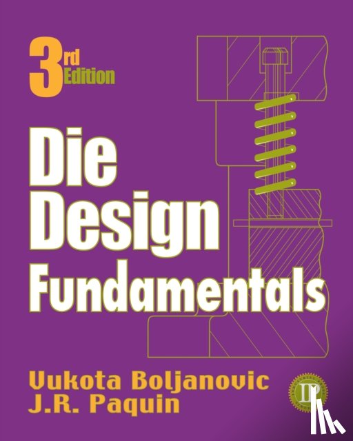 Boljanovic, Vukota - Die Design Fundamentals