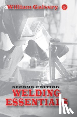 Galvery, William - Welding Essentials