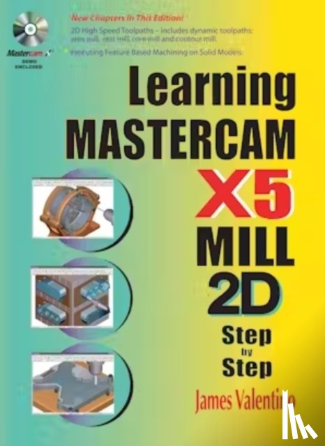 Valentino, James - Learning Mastercam X5 Mill 2D Step-by-Step