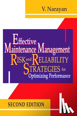 Narayan, Vee - Effective Maintenance Management