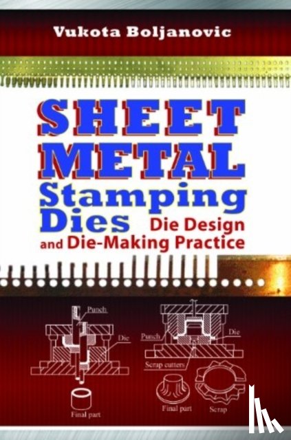 Boljanovic, Vukota - Sheet Metal Stamping Dies